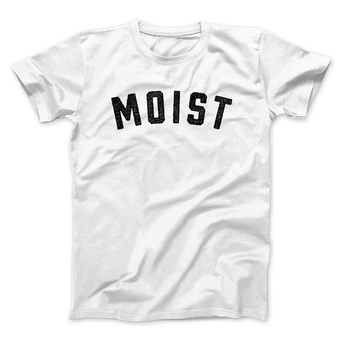 Moist Funny Men/Unisex T-Shirt