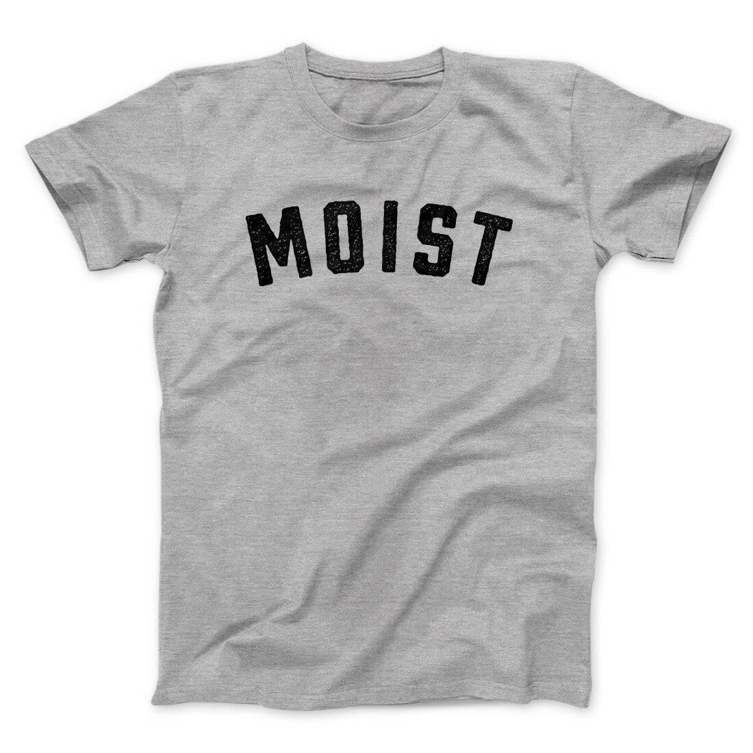 Moist Funny Men/Unisex T-Shirt
