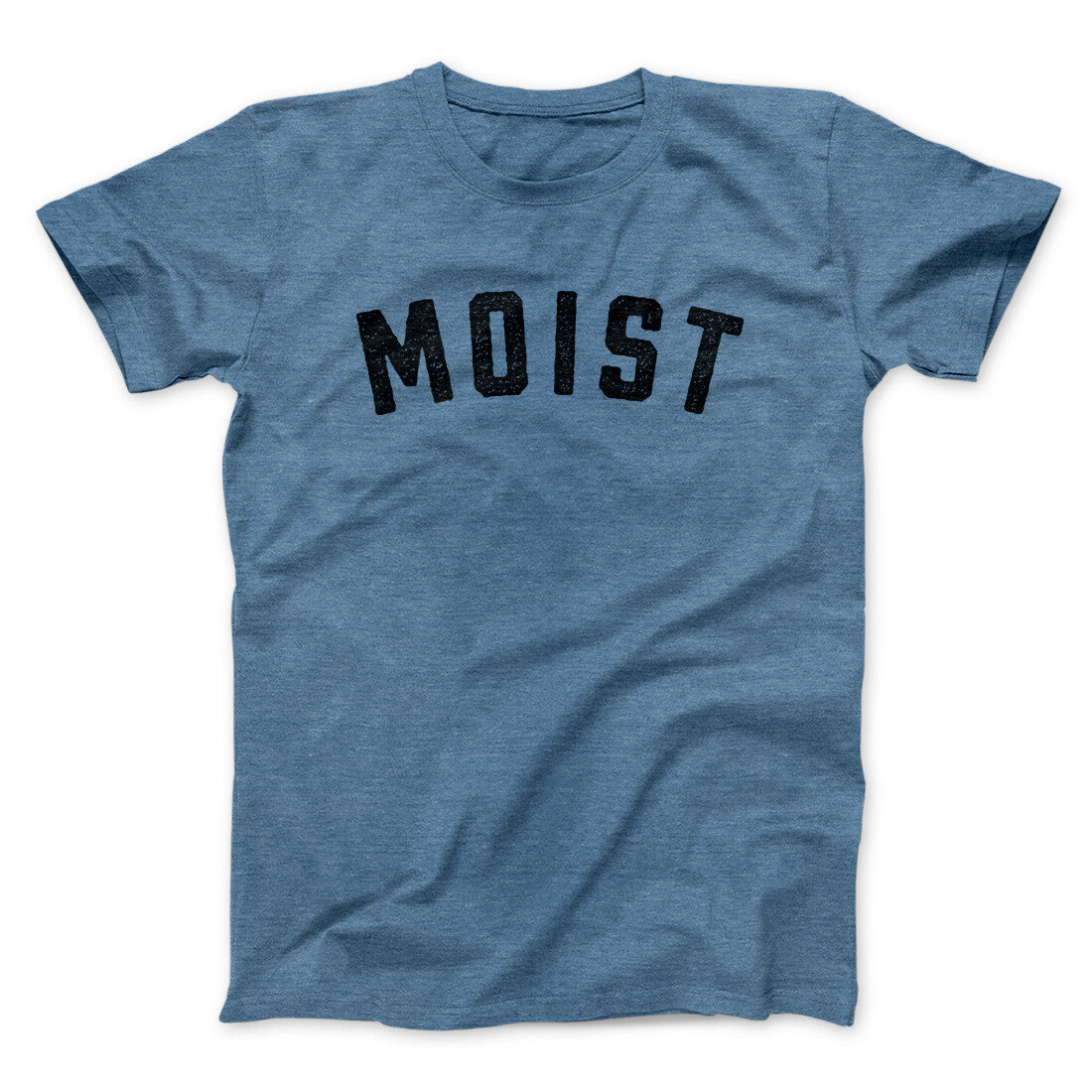 Moist Funny Men/Unisex T-Shirt