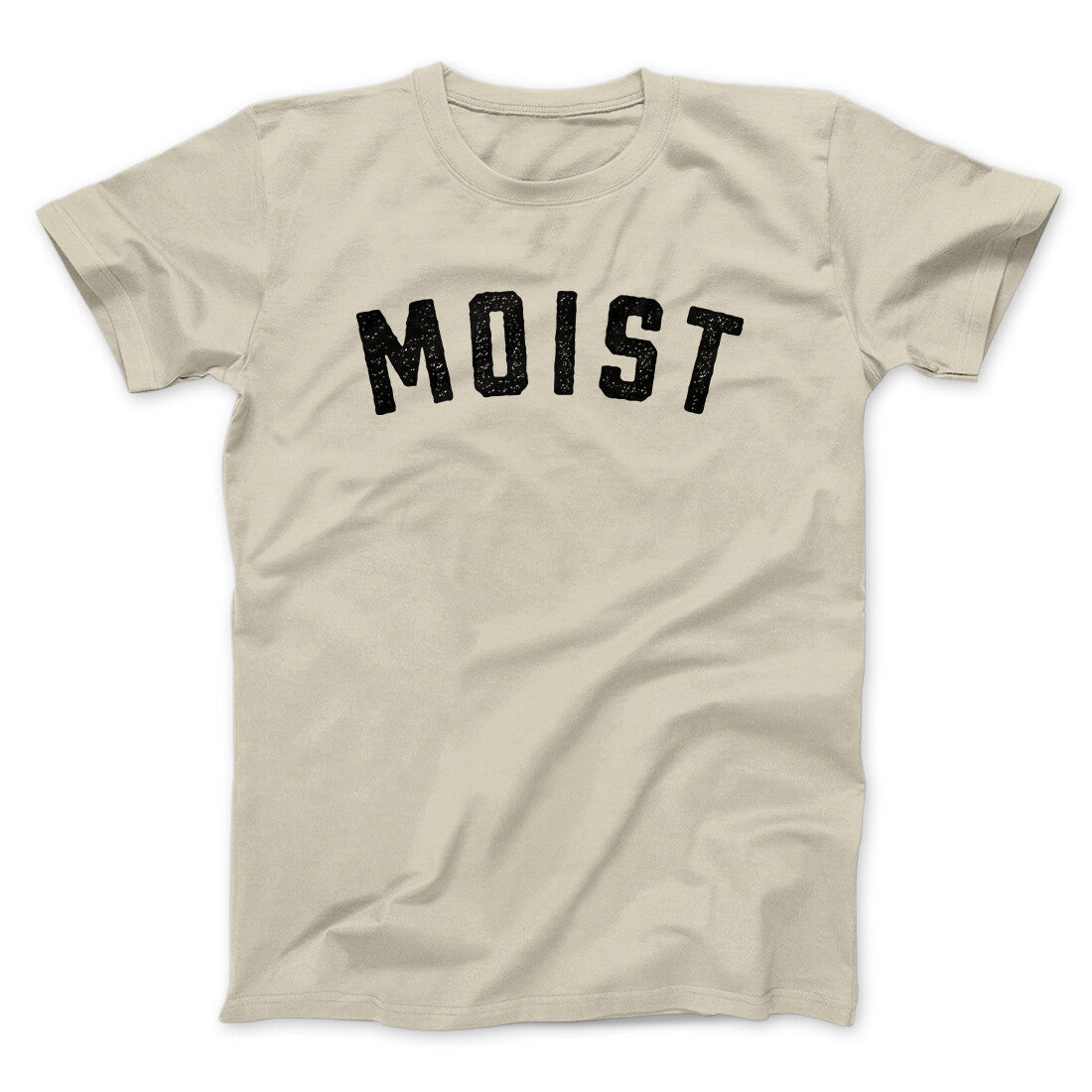 Moist Funny Men/Unisex T-Shirt