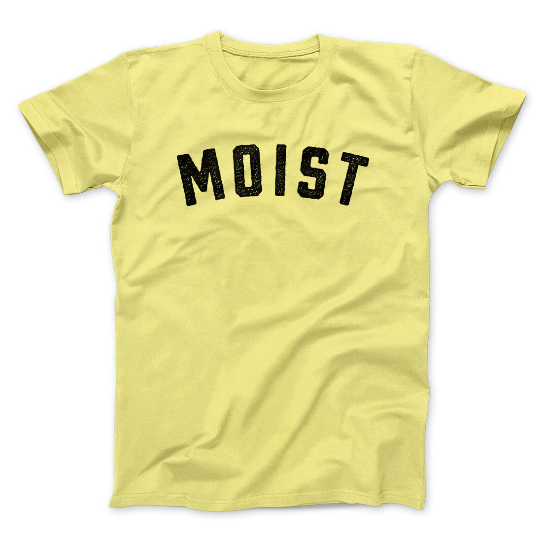 Moist Funny Men/Unisex T-Shirt