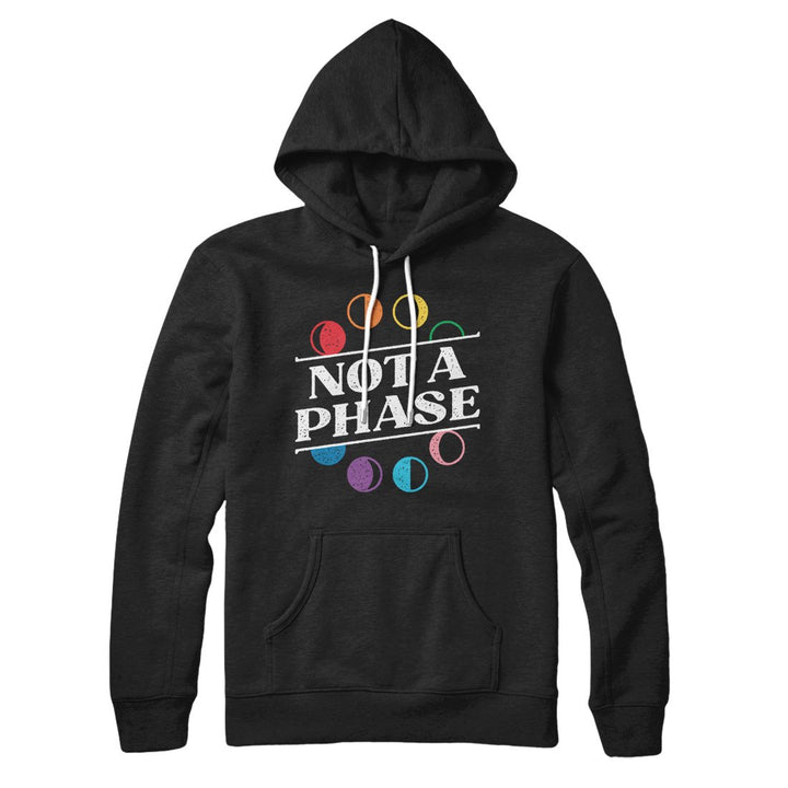 Not A Phase Hoodie